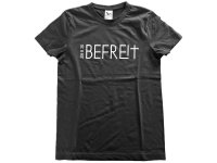 Befreit T-Shirt