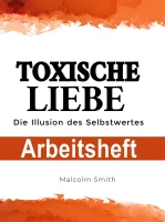 Toxische Liebe - Arbeitsheft